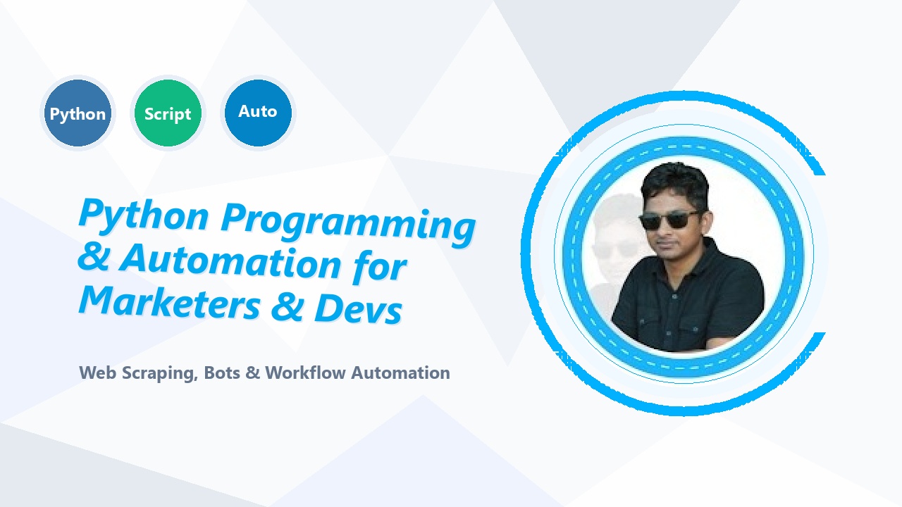 Python Programming & Automation for Marketers & Developers